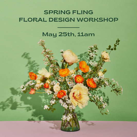 May 25th, 11am: Spring Fling Floral Design Workshop